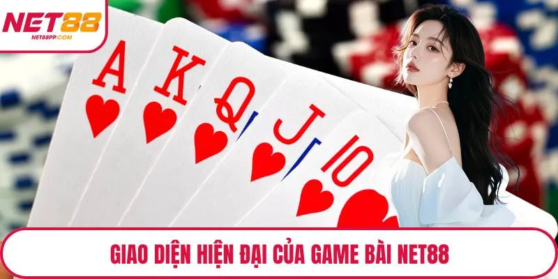 Giao diện hiện đại của game bài NET88