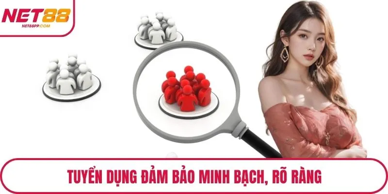 Tuyển dụng tại nhà cái hàng đầu đảm bảo minh bạch, rõ ràng